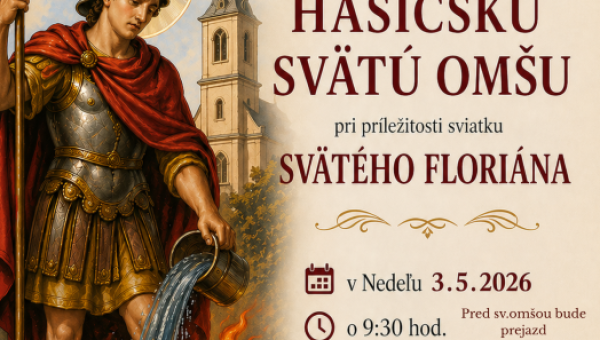 Pozvánka na sv.omšu pri príležitosti sv.Floriána